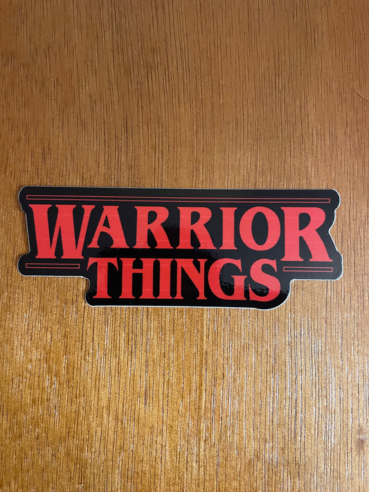 WARRIOR THINGS STICKER